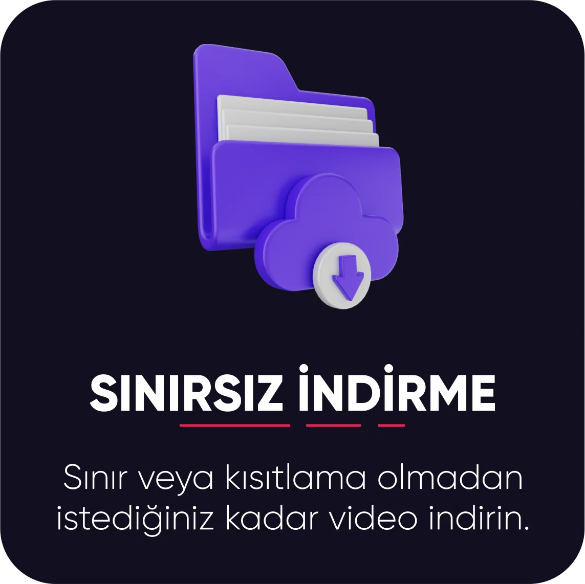 Sınırsız indirme